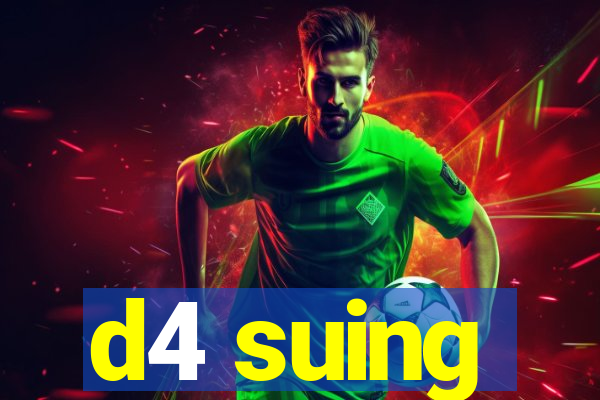 d4 suing